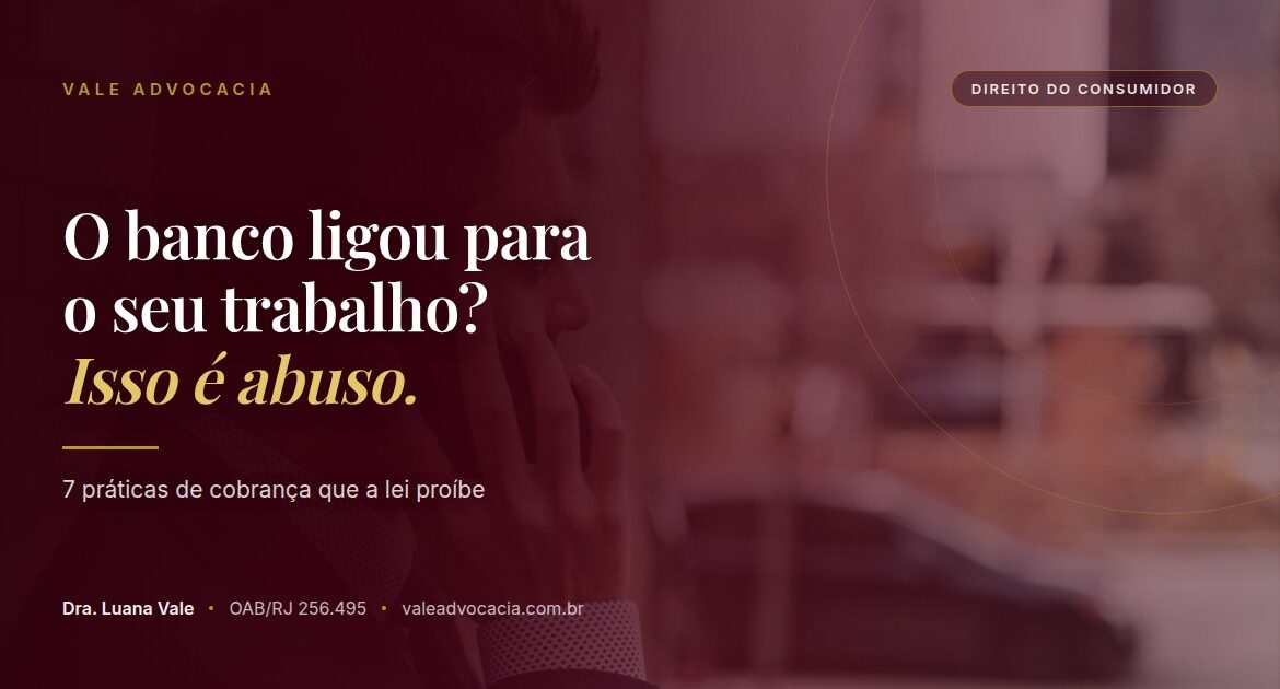 Homem falando ao celular na rua, com a frase 'O banco ligou para o seu trabalho? Isso é abuso.'